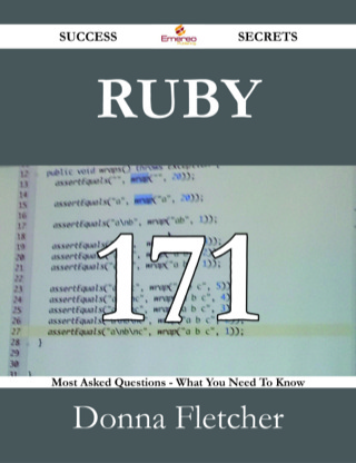 Imagen de portada: Ruby 171 Success Secrets - 171 Most Asked Questions On Ruby - What You Need To Know 9781488529405