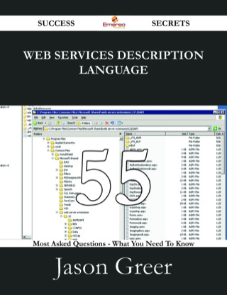Cover image: Web Services Description Language 55 Success Secrets - 55 Most Asked Questions On Web Services Description Language - What You Need To Know 9781488529443