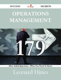 Cover image: Operations Management 179 Success Secrets - 179 Most Asked Questions On Operations Management - What You Need To Know 9781488530227