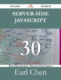 Imagen de portada: Server-Side JavaScript 30 Success Secrets - 30 Most Asked Questions On Server-Side JavaScript - What You Need To Know 9781488530487