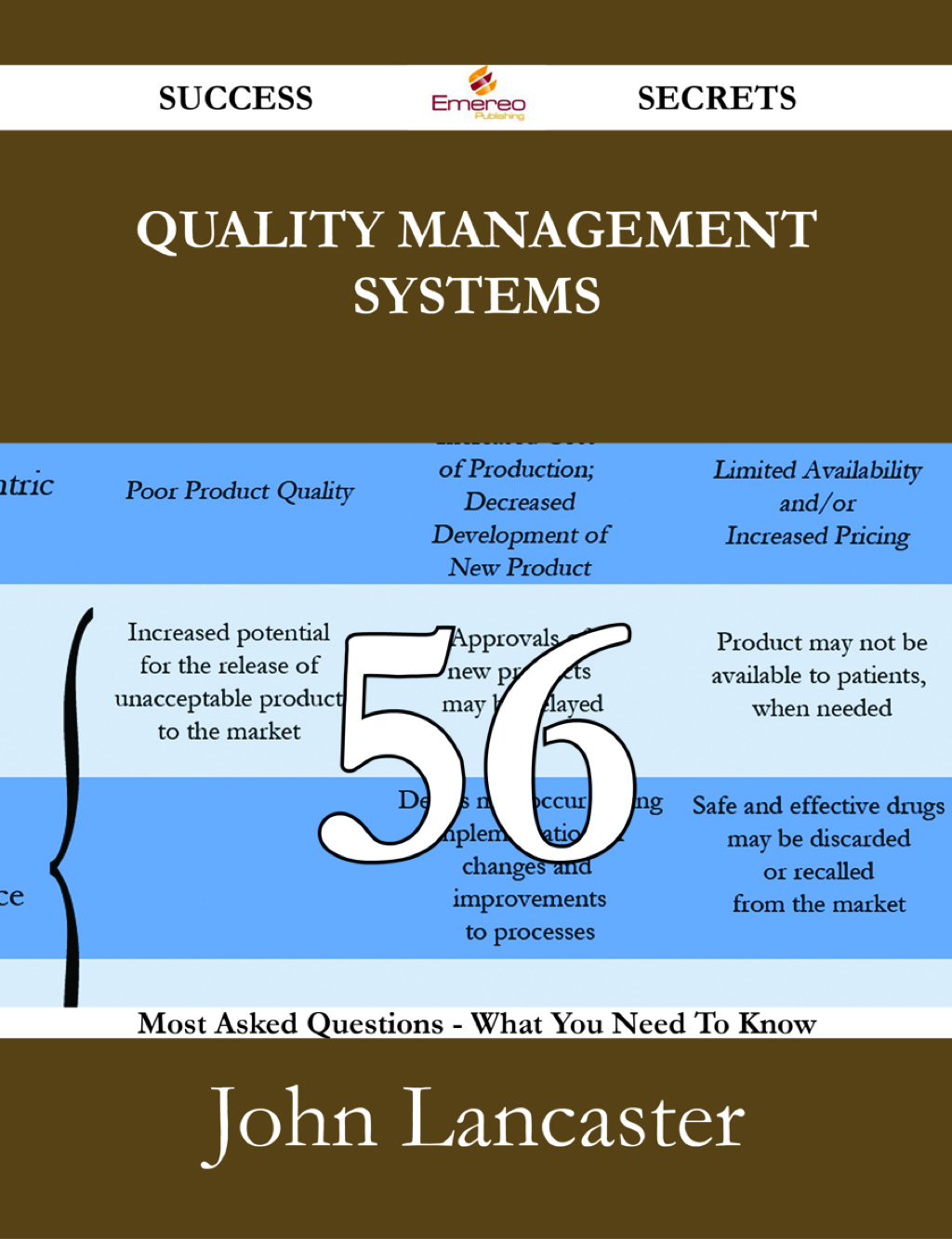 Quality Management Systems 56 Success Secrets – 56 Most Asked Questions On Quality Management Systems – What You Need To Know