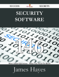 Imagen de portada: Security Software 146 Success Secrets - 146 Most Asked Questions On Security Software - What You Need To Know 9781488530869