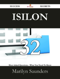 Imagen de portada: Isilon 32 Success Secrets - 32 Most Asked Questions On Isilon - What You Need To Know 9781488530975