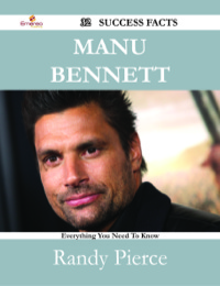 Cover image: Manu Bennett 32 Success Facts - Everything you need to know about Manu Bennett 9781488531699