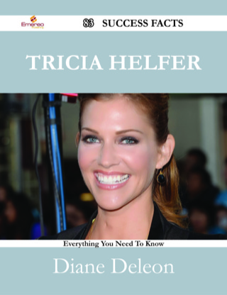 Titelbild: Tricia Helfer 83 Success Facts - Everything you need to know about Tricia Helfer 9781488531835