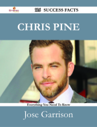 صورة الغلاف: Chris Pine 116 Success Facts - Everything you need to know about Chris Pine 9781488531903