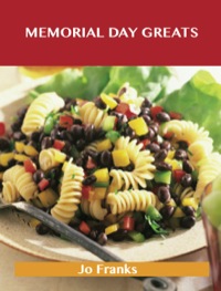 Imagen de portada: Memorial Day Greats: Delicious Memorial Day Recipes, The Top 87 Memorial Day Recipes 9781488523724