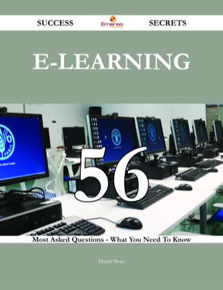 Imagen de portada: E-learning 56 Success Secrets - 56 Most Asked Questions On E-learning - What You Need To Know 9781488542985