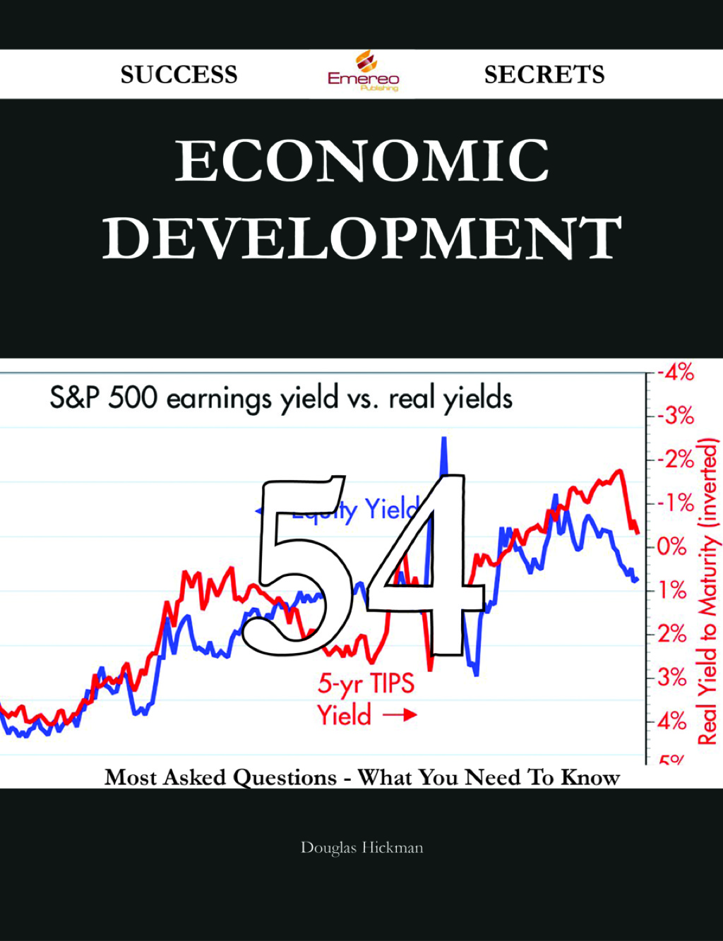 Economic development 54 Success Secrets – 54 Most Asked Questions On Economic development – What You Need To Know