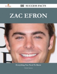 表紙画像: Zac Efron 195 Success Facts - Everything you need to know about Zac Efron 9781488543999