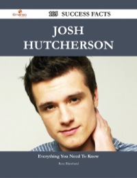 Cover image: Josh Hutcherson 105 Success Facts - Everything you need to know about Josh Hutcherson 9781488544187