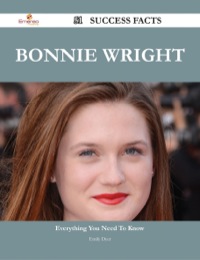 Imagen de portada: Bonnie Wright 51 Success Facts - Everything you need to know about Bonnie Wright 9781488544217