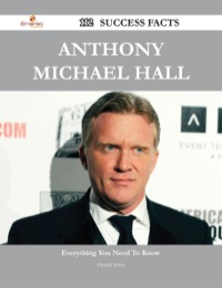 Cover image: Anthony Michael Hall 112 Success Facts - Everything you need to know about Anthony Michael Hall 9781488544422