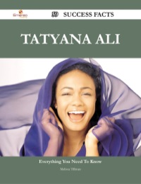 صورة الغلاف: Tatyana Ali 59 Success Facts - Everything you need to know about Tatyana Ali 9781488544613