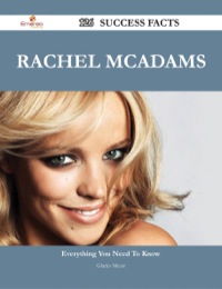 Cover image: Rachel McAdams 126 Success Facts - Everything you need to know about Rachel McAdams 9781488544644