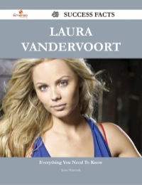 Titelbild: Laura Vandervoort 40 Success Facts - Everything you need to know about Laura Vandervoort 9781488544804