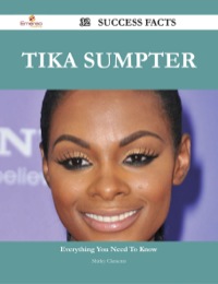 صورة الغلاف: Tika Sumpter 32 Success Facts - Everything you need to know about Tika Sumpter 9781488544880
