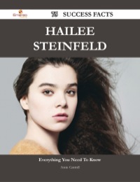 صورة الغلاف: Hailee Steinfeld 75 Success Facts - Everything you need to know about Hailee Steinfeld 9781488545009