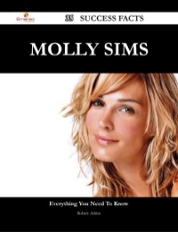 صورة الغلاف: Molly Sims 35 Success Facts - Everything you need to know about Molly Sims 9781488545108
