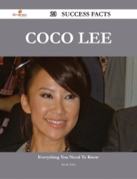 表紙画像: Coco Lee 23 Success Facts - Everything you need to know about Coco Lee 9781488545238