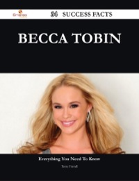 Cover image: Becca Tobin 34 Success Facts - Everything you need to know about Becca Tobin 9781488545276