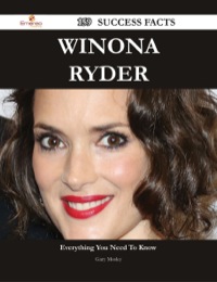 Cover image: Winona Ryder 159 Success Facts - Everything you need to know about Winona Ryder 9781488545320