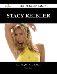 Cover image: Stacy Keibler 128 Success Facts - Everything you need to know about Stacy Keibler 9781488545375