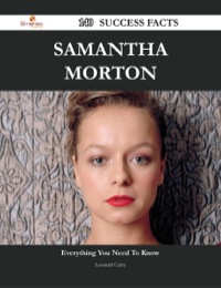 Imagen de portada: Samantha Morton 140 Success Facts - Everything you need to know about Samantha Morton 9781488545436