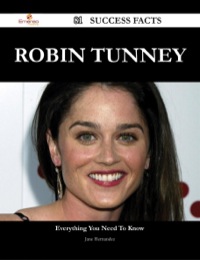表紙画像: Robin Tunney 81 Success Facts - Everything you need to know about Robin Tunney 9781488545474