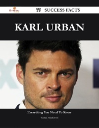 Cover image: Karl Urban 77 Success Facts - Everything you need to know about Karl Urban 9781488545559