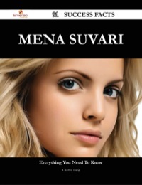صورة الغلاف: Mena Suvari 91 Success Facts - Everything you need to know about Mena Suvari 9781488545580