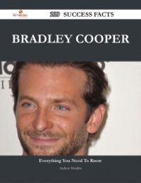 表紙画像: Bradley Cooper 209 Success Facts - Everything you need to know about Bradley Cooper 9781488545627