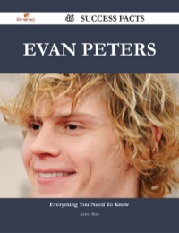 表紙画像: Evan Peters 46 Success Facts - Everything you need to know about Evan Peters 9781488545689