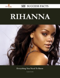 表紙画像: Rihanna 146 Success Facts - Everything you need to know about Rihanna 9781488545870