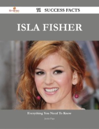 Imagen de portada: Isla Fisher 71 Success Facts - Everything you need to know about Isla Fisher 9781488545894