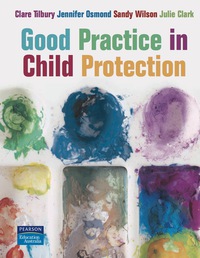 Cover image: Good Practice in Child Protection (Custom Edition) 1st edition 9780733978661