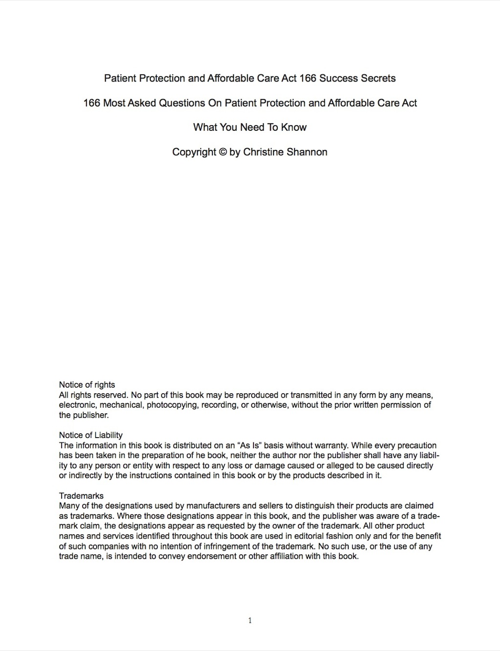 Patient Protection and Affordable Care Act 166 Success Secrets – 166 Most Asked Questions On Patient Protection and Affordable Care Act – What You Need To Know