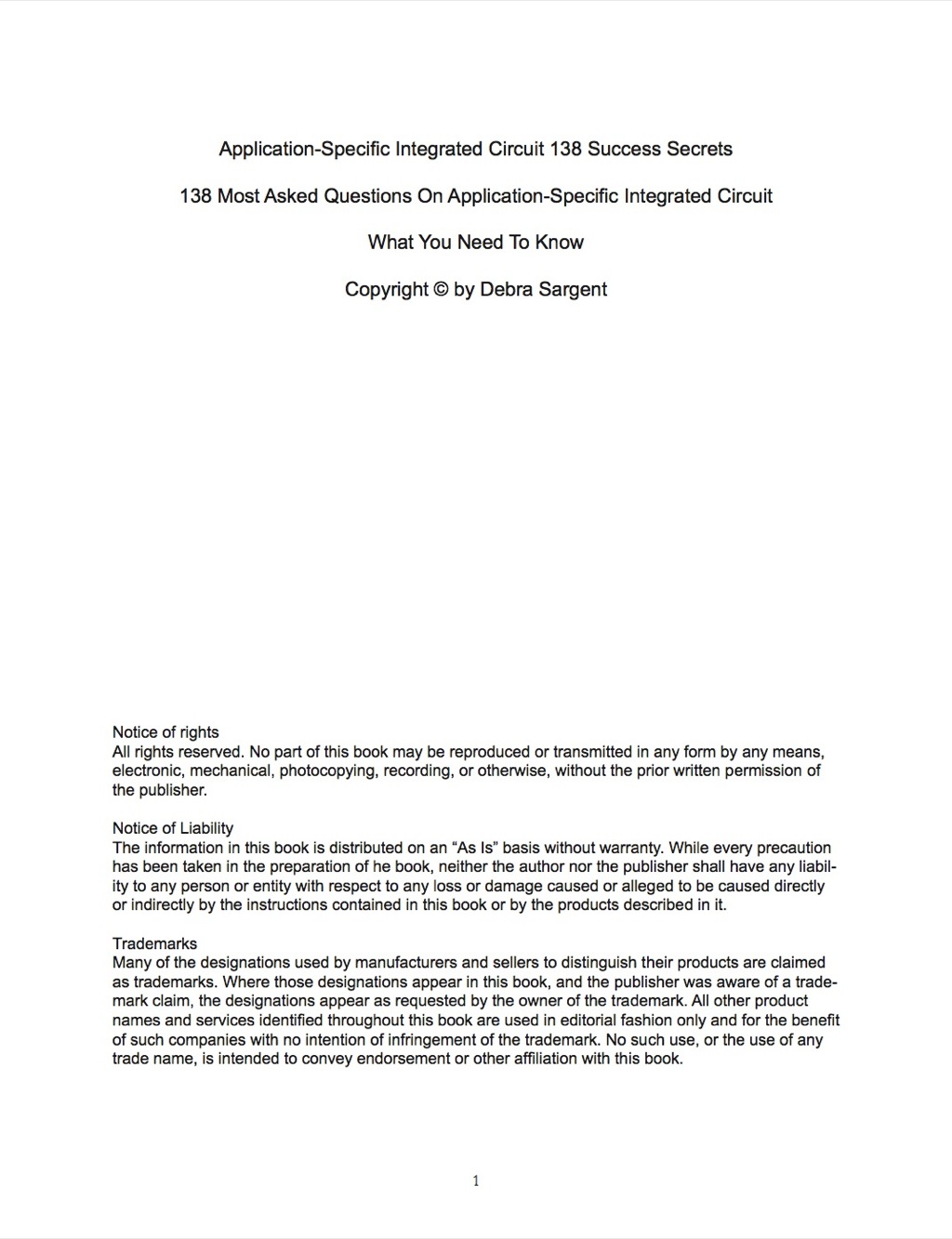 Application-Specific Integrated Circuit 138 Success Secrets – 138 Most Asked Questions On Application-Specific Integrated Circuit – What You Need To Know