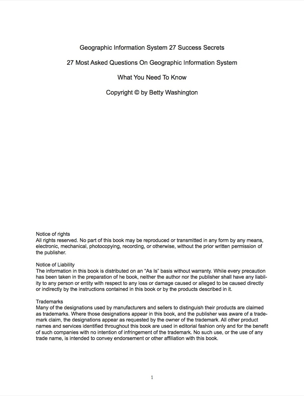 Geographic Information System 27 Success Secrets – 27 Most Asked Questions On Geographic Information System – What You Need To Know