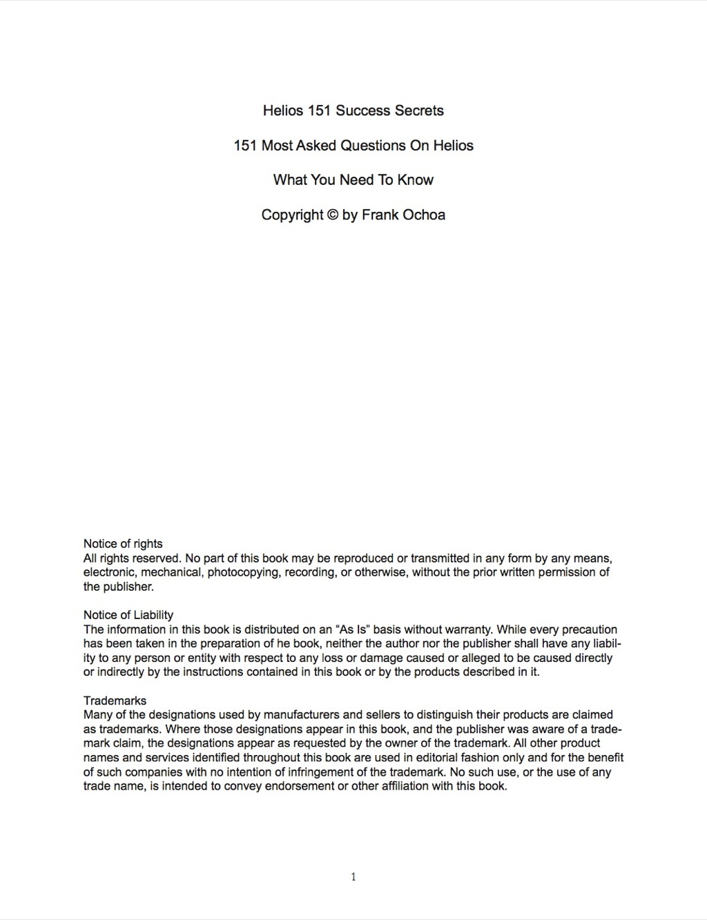 Helios 151 Success Secrets – 151 Most Asked Questions On Helios – What You Need To Know