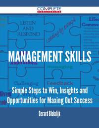 Cover image: Management Skills - Simple Steps to Win, Insights and Opportunities for Maxing Out Success 9781488892707