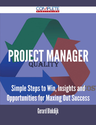 Cover image: Project Manager - Simple Steps to Win, Insights and Opportunities for Maxing Out Success 9781488893117