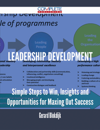 Cover image: Leadership Development - Simple Steps to Win, Insights and Opportunities for Maxing Out Success 9781488893285