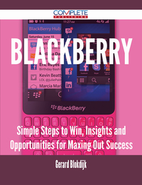表紙画像: Blackberry - Simple Steps to Win, Insights and Opportunities for Maxing Out Success 9781488893605