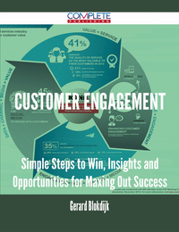 Omslagafbeelding: Customer Engagement - Simple Steps to Win, Insights and Opportunities for Maxing Out Success 9781488893773