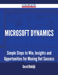 Cover image: Microsoft Dynamics - Simple Steps to Win, Insights and Opportunities for Maxing Out Success 9781488893988