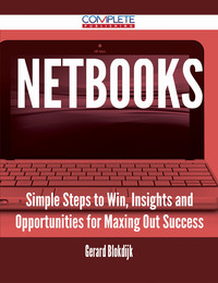 Imagen de portada: Netbooks - Simple Steps to Win, Insights and Opportunities for Maxing Out Success 9781488894015