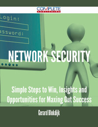 Imagen de portada: Network Security - Simple Steps to Win, Insights and Opportunities for Maxing Out Success 9781488894022