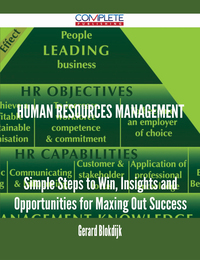 Titelbild: Human Resources Management - Simple Steps to Win, Insights and Opportunities for Maxing Out Success 9781488894510