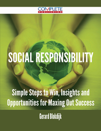 Imagen de portada: Social Responsibility - Simple Steps to Win, Insights and Opportunities for Maxing Out Success 9781488894671